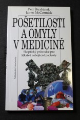 náhled knihy - Pošetilosti a omyly v medicíně : skeptický průvodce pro lékaře i nebojácné pacienty
