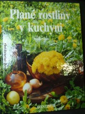 náhled knihy - Plané rostliny v kuchyni