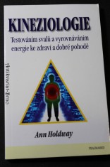 náhled knihy - Kineziologie : testováním svalů a vyrovnáváním energie ke zdraví a dobré pohodě