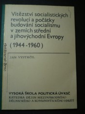 náhled knihy - Vítězství socialistických revolucí a počátky budování socialismu v zemích střední a jihovýchodní Evropy (1944-1960)