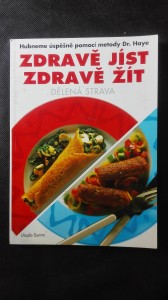 náhled knihy - Zdravě jíst, zdravě žít: dělená strava