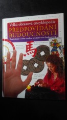 náhled knihy - Velká obrazová encyklopedie: předpovídání budoucnosti