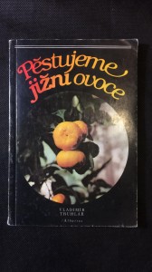 náhled knihy - Pěstujeme jižní ovoce