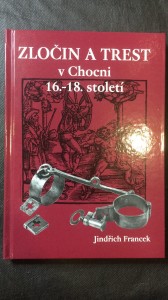 náhled knihy - Zločin a trest v Chocni 16.-18, století