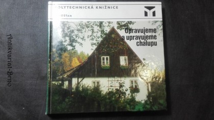 náhled knihy - Opravujeme a upravujeme chalupu