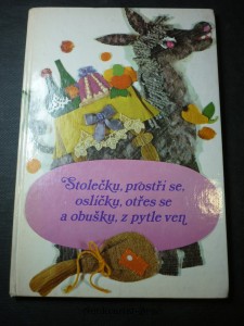 náhled knihy - Stolečku, prostři se, oslíčku, otřes se a obušku, z pytle ven