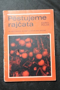 náhled knihy - Pěstujeme rajčata : Klimatizační buňky k rychlení rajčat