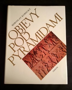 náhled knihy - Objevy pod pyramidami : zrod architektoniky ve starověkém Egyptě III. -V. dynastie