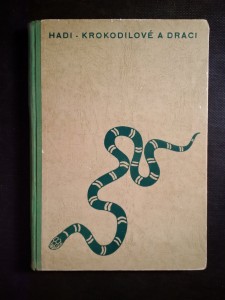 náhled knihy - Hadi, krokodilové a draci : příběhy a dobrodružství