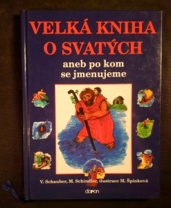 náhled knihy - Velká kniha o svatých, aneb, Po kom se jmenujeme