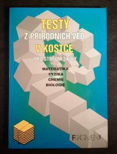 náhled knihy - Testy z přírodních věd : matematika, fyzika, chemie, biologie