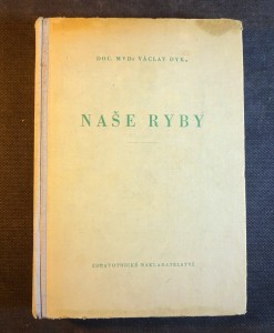náhled knihy - Naše ryby : učební příručka pro vys. školy zeměd., veterinární fakulty