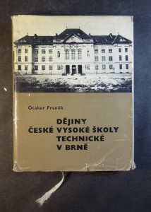 náhled knihy - Dějiny České vysoké školy technické v Brně. 1. díl, Do roku 1945