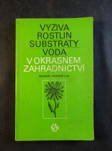 náhled knihy - Výživa rostlin, substráty, voda v okrasném zahradnictví