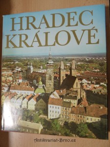 náhled knihy - Hradec Králové : k sedmsetpadesátému výročí založení města a třicátému výročí osvobození Sovětskou armádou v roce MCMLXXV