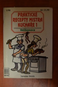 náhled knihy - Praktické recepty mistra kuchaře 1 : Velikonoce