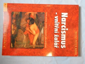 náhled knihy - Narcismus - vnitřní žalář : vznik poruchy, průběh a možnosti jejího překonání