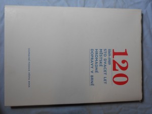 náhled knihy - 120 : sto dvacet let městské hromadné dopravy v Brně : 1869-1989