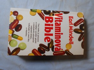 náhled knihy - Vitaminová bible : Jak můžete žít zdravěji pomocí vhodných vitaminů a potravin?