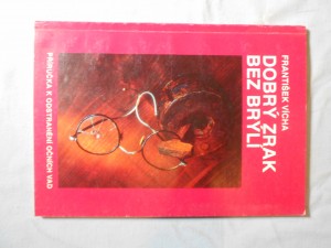 náhled knihy - Dobrý zrak bez brýlí : příručka o provádění očních cviků k odstranění očních vad, očních neduhů a nemocí, sestavena z různé zahraniční literatury