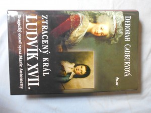 náhled knihy - Ztracený král Ludvík XVII. : tragický osud syna Marie Antoinetty