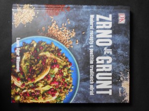 náhled knihy - Zrno je grunt : moderní recepty s použitím tradičních odrůd
