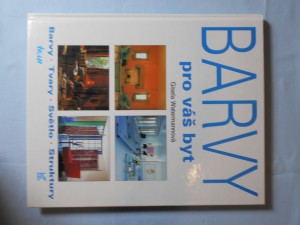 náhled knihy - Barvy pro váš byt : Barvy, tvary, světlo, struktury
