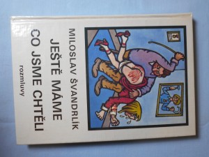 náhled knihy - Ještě máme, co jsme chtěli