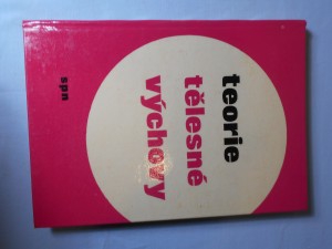 náhled knihy - Teorie tělesné výchovy : učebnice pro vysoké školy