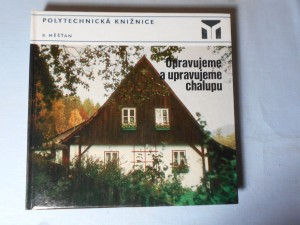 náhled knihy - Opravujeme a upravujeme chalupu