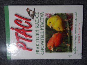 náhled knihy - Ptáci : praktický rádce chovatele ptactva