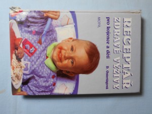 náhled knihy - Receptář zdravé výživy pro kojence a děti