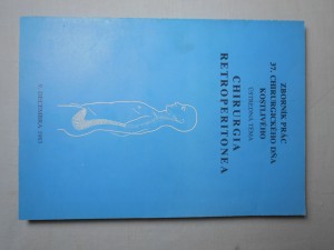 náhled knihy - Zborník prác 37. chirurgického dňa Kostlivého : Ústredná téma: Chirurgia retroperitonea : 9. decembra 1983 Chirurgia retroperitone