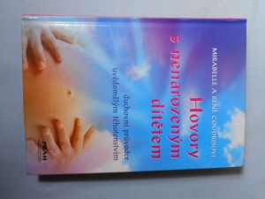 náhled knihy - Hovory s nenarozeným dítětem : duchovní průvodce uvědomělým těhotenstvím