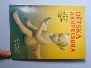 náhled knihy - Dětská akupresura : tradiční čínské masáže dětí