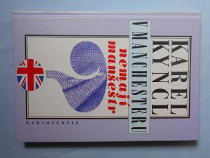 náhled knihy - V Manchesteru nemají manšestr : a jiné reportáže, fejetony a poznámky z Británie