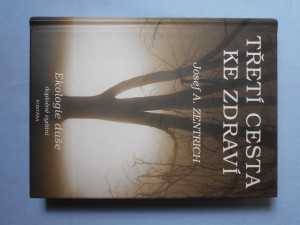 náhled knihy - Třetí cesta ke zdraví, aneb, Ekologie duše