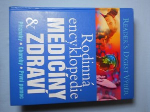 náhled knihy - Rodinná encyklopedie medicíny a zdraví : [příznaky, choroby, první pomoc