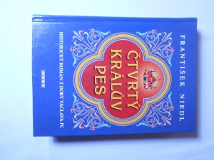 náhled knihy - Čtvrtý králův pes : historický román z doby Václava IV.