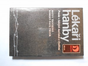 náhled knihy - Lékaři hanby : pravda o lidských morčatech v Osvětimi