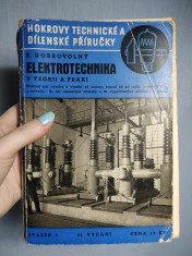 náhled knihy - Elektrotechnika v teorii a praxi : Úplný přehled dnešního stavu všech odvětví elektrotechniky: teorie, základní pojmy, výroba a využití elektřiny od motoru, topení až po radio, zvukový film a televisi