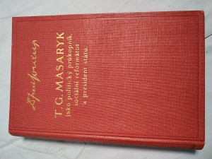 náhled knihy - T. G. Masaryk jako politický průkopník, sociální reformátor a president státu