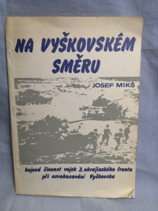 náhled knihy - Na vyškovském směru : bojová činnost vojsk 2. ukrajinského frontu při osvobozování Vyškovska v dubnu a květnu 1945