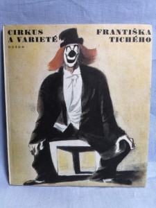 náhled knihy - Cirkus a varieté Františka Tichého
