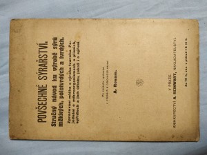 náhled knihy - Povšechné sýrařství : stručný návod ku výrobě sýrů měkkých, polotvrdých a tvrdých : zpracování mléka a výroba tvarohu : projednání o mikroorganismech a plísních, sýřidlech a jich účinku, jakož i o sýření