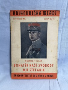 náhled knihy - Bohatýr naší svobody M.R. Štefánik : S dokumentárními fotografiemi z archivu Památníku osvobození