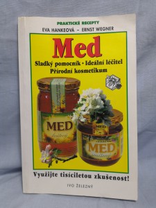 náhled knihy - Med : sladký pomocník, ideální léčitel, přírodní kosmetikum
