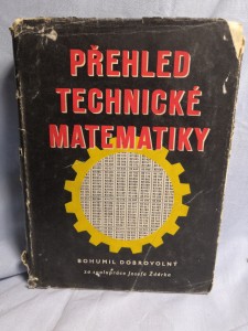 náhled knihy - Přehled technické matematiky : přehled a učebnice nižší a vyšší matematiky pro technickou praxi s příklady a úkoly pro cvičení