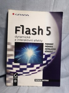 náhled knihy - Flash 5 : dynamické a interaktivní efekty : podrobný průvodce začínajícího uživatele