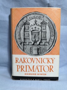 náhled knihy - Rakovnický primátor a jiné rakovnické obrázky